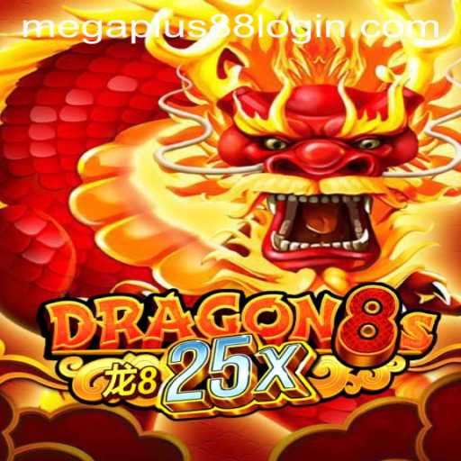 Unveiling Dragon8s25x: An Epic Gaming Experience with MEGAPLUS88