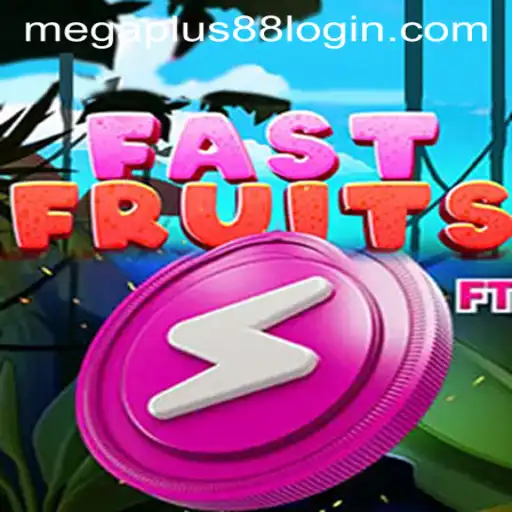 FastFruits: A Thrilling Adventure in the World of MEGAPLUS88