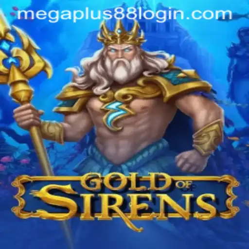 Exploring the Exciting Realm of GoldofSirens With MEGAPLUS88