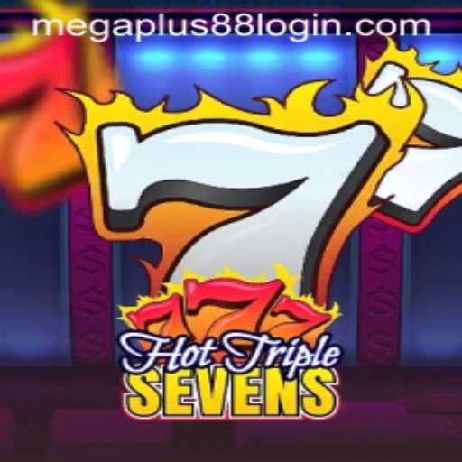 Unveiling HotTripleSevens: An Exhilarating Gaming Experience Enhanced by MEGAPLUS88