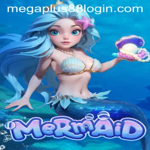 Discovering the Magic of 'Mermaid': A Deep Dive into the Game with MEGAPLUS88